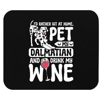 Discover Pet my dalmatian drink wine Mouse Pads