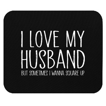 Discover I Love My Husband Funny Gift Mouse Pads