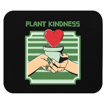 Discover Plant Kindness Mouse Pads