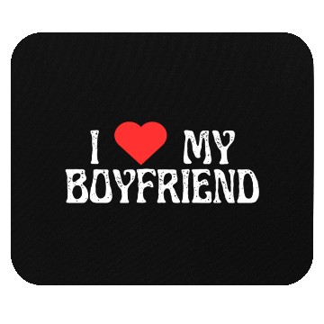 Discover I Love my Boyfriend! Mouse Pads