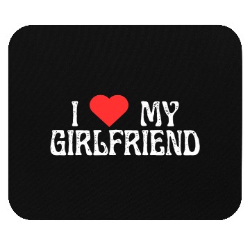 Discover I love my girlfriend Mouse Pads