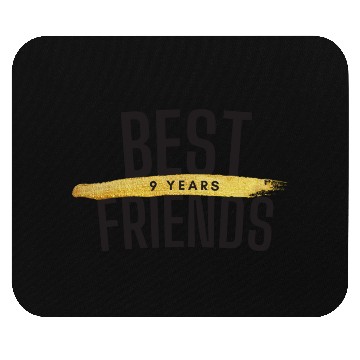Discover Best Friends 9 Years Mouse Pads