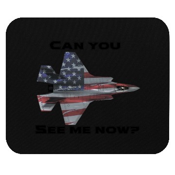 Discover Can you see me now F-35 Mouse Pads