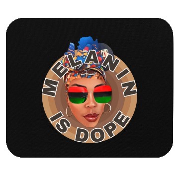 Discover Melanin is Dope, Embracing Our Unique Beauty Mouse Pads