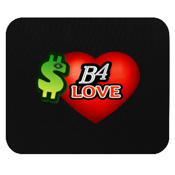 Discover Money B4 Love-1 Mouse Pads