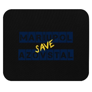 Discover Save Azovstal Save Mariupol Ukraine Stefania Mouse Pads