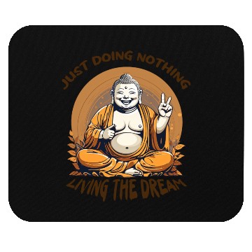 Discover Living the dream Buddha Mouse Pads