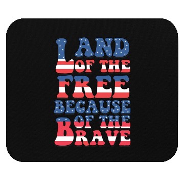 Discover Land of the free Mouse Pads