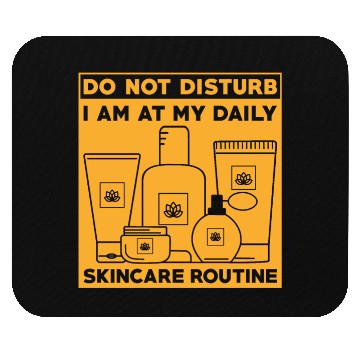 Discover Skincare Routine Funny Design Do Not Disturb Mouse Pads