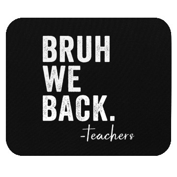 Discover Bruh We Back Teachers Vintage Mouse Pads