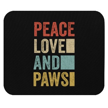 Discover Peace Love And Paws Mouse Pads