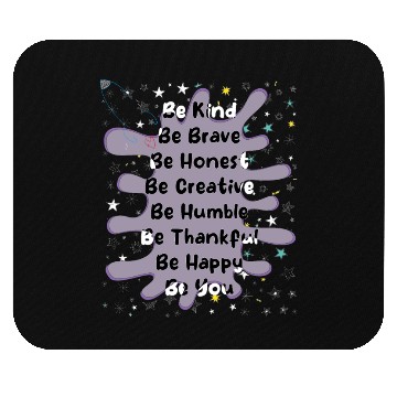 Discover be kind be brave be honest be creative be humbl Mouse Pads