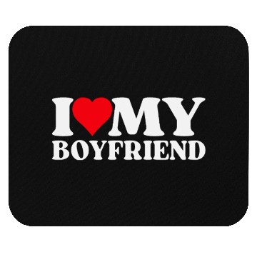 Discover I Love My Boyfriend Mouse Pads
