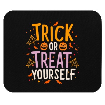 Discover Trick Or Treat Yourself. Mouse Pads