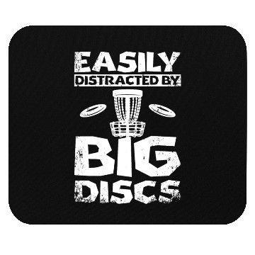Discover Easily distracted by big discs golf Mouse Pads