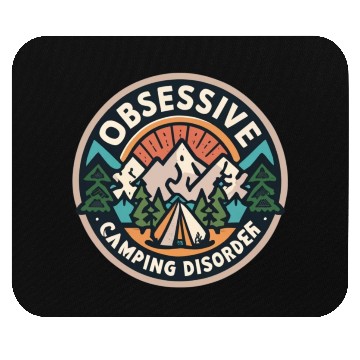 Discover OBSESSIVE CAMPING DISORDER Mouse Pads