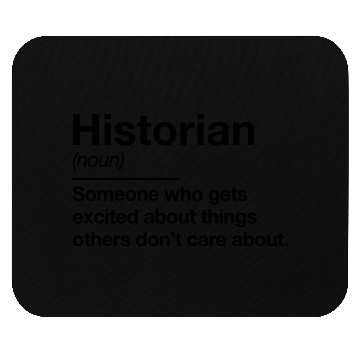 Discover Historian Definition Funny History Teacher Mouse Pads