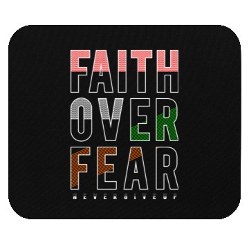 Discover Faith Over Fear Mouse Pads