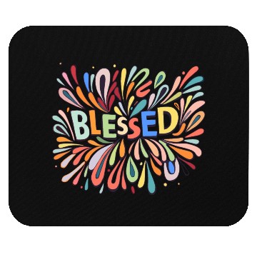 Discover Blessed Day Splash of Color Blessing Mouse Pads