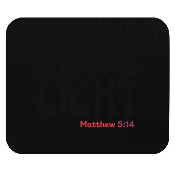 Discover BE THE LIGHT Mouse Pads