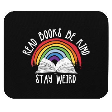 Discover Read Books Be Kind Stay Weird Reading Mouse Pads