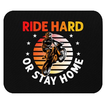 Discover Motocross Dirt Bike Stunt Ride Hard Or Stay Home Mouse Pads