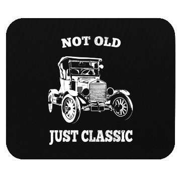 Discover NOT OLD JUST CLASSIC CAR Mouse Pads