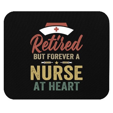 Discover Retired BUT FOREVER A nurse Mouse Pads