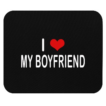 Discover I Love My Boyfriend Mouse Pads
