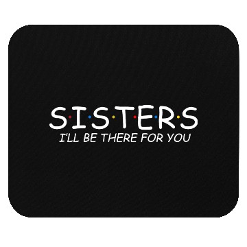 Discover National Sisters Day First Sunday in August Mouse Pads
