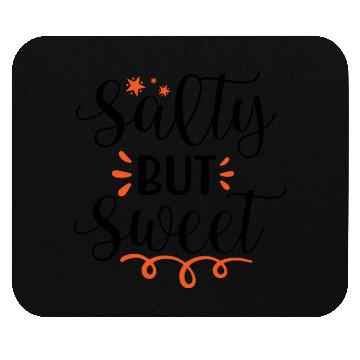 Discover Salty But Sweet Mouse Pads