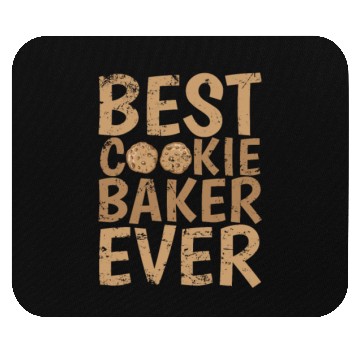 Discover Best Cookie Baker Ever Confectioner Cake Mouse Pads