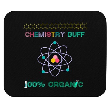 Discover CHEMISTRY LOVER, SCIENCE GEEK Mouse Pads