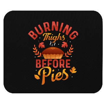 Discover Burning Thighs Before Pies Thanksgiving Fitness Mouse Pads