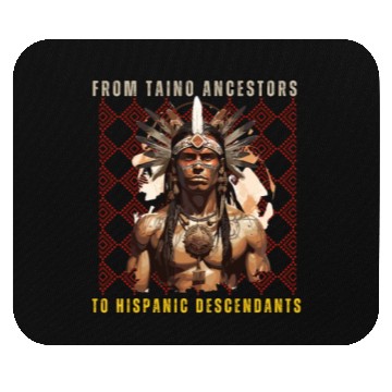 Discover From Taíno Ancestors to Spanish Descendants Mouse Pads