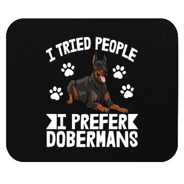 Discover I Tried People I Prefer Doberman Mouse Pads