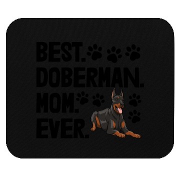 Discover Best Doberman Mom Ever Mouse Pads
