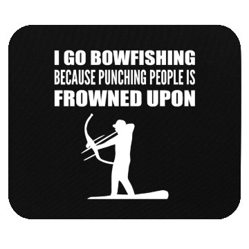 Discover I Go Bowfishing Hobbyist Gift Mouse Pads