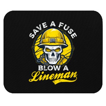 Discover Lineman Pole Save A Fuse Blow A Lineman Mouse Pads