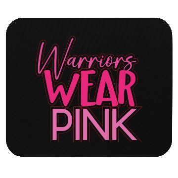 Discover Warriors Wear Pink Mouse Pads
