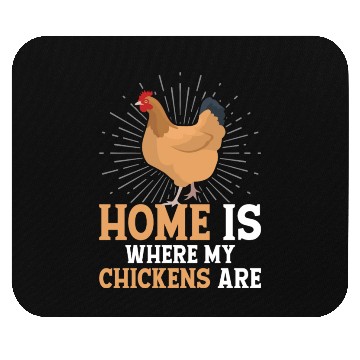 Discover Home Is Where My Chickens Are Hen Rooster Farmer F Mouse Pads