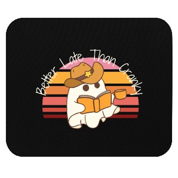 Discover Better Late Better Late Than Cranky Fall Autumn Mouse Pads