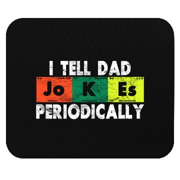 Discover I Tell Dad Jokes Periodically - Grunge Style Mouse Pads