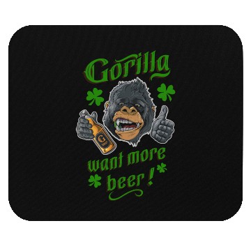 Discover Saint Patrick's Day - Gorilla Want More Beer Mouse Pads