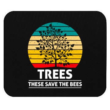 Discover Trees These Save The Bees Ecology Awareness Mouse Pads
