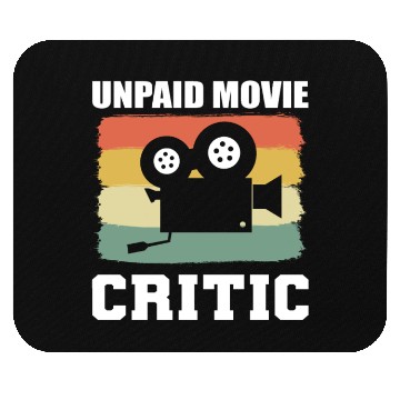 Discover Unpaid Movie Critic Movie Goer Gift Mouse Pads