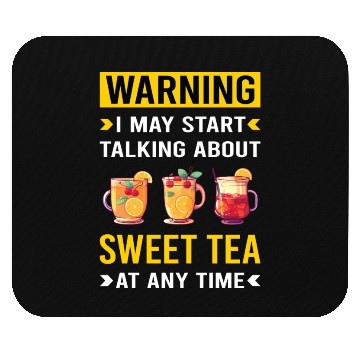Discover Warning Sweet Tea Mouse Pads
