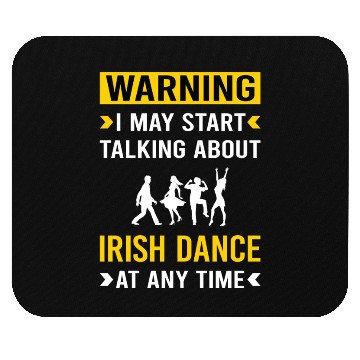 Discover Warning Irish Dance Dancing Dancer Mouse Pads