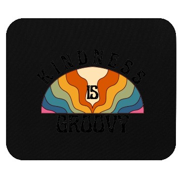 Discover Kindness is Groovy Mouse Pads