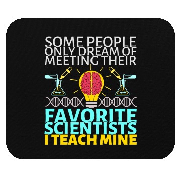 Discover Funny Science Teacher Saying Humor Mouse Pads